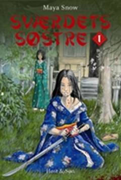 Sværdets søstre. Bind 1
