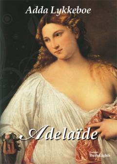 Adelaïde : kortroman