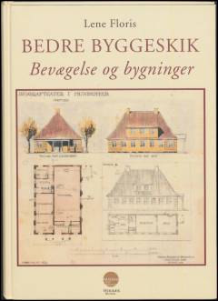 Bedre byggeskik : bevægelse og bygninger