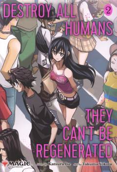 Destroy all humans - they can't be regenerated. Vol. 2