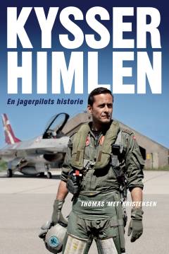 Kysser himlen : en jagerpilots historie