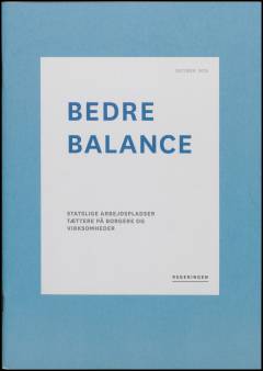 Bedre balance : statslige arbejdspladser tættere på borgere og virksomheder