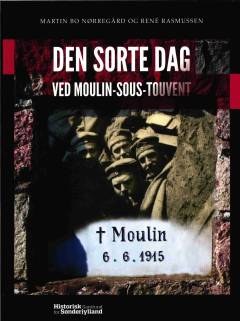 Den sorte dag ved Moulin - 6. juni 1915