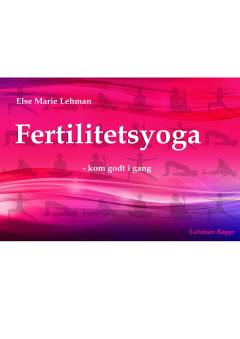 Fertilitetsyoga - kom godt i gang