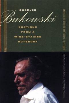 Portions from a wine-stained notebook : uncollected stories and essays, 1944-1990