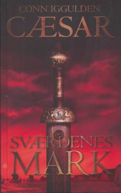 Cæsar. Bind 3 : Sværdenes mark