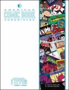 American comic book chronicles. The 1990s, 1990-1999