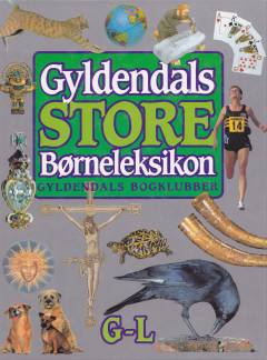 Gyldendals store børneleksikon. G-L