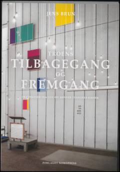 Troens tilbagegang og fremgang