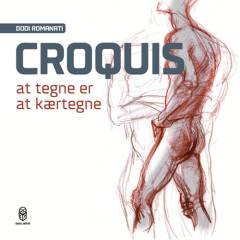 Croquis : at tegne er at kærtegne