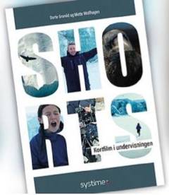 Shorts : kortfilm i undervisningen