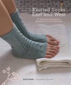 Knitted socks east & west : 30 designs inspired by Japanese stitch patterns