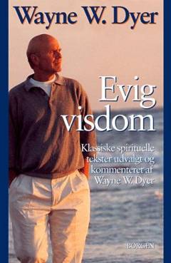Evig visdom : klassiske spirituelle tekster