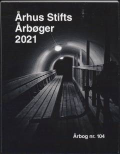 Århus Stifts årbøger. 2021 (104. bind)