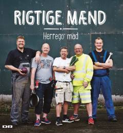 Rigtige mænd - herrego' mad