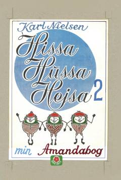 Hissa, Hussa, Hejsa : 3 muntre fyre