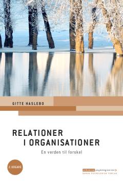 Relationer i organisationer : en verden til forskel