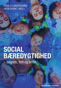 Social bæredygtighed : begreb, felt og kritik