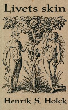 Livets skin : en romanfortælling