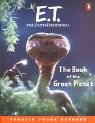 E.T. the Extra-Terrestrial : the book of the green planet