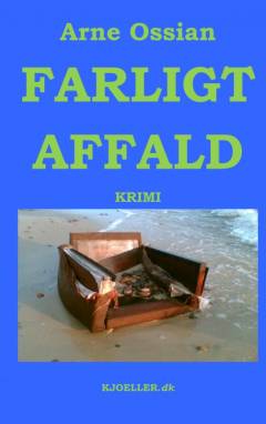 Farligt affald : krimi