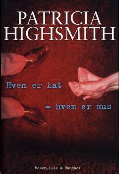 Hvem er kat - hvem er mus : kriminalroman