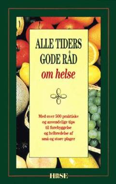 Alle tiders gode råd om helse