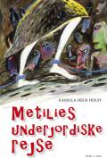 Metilies underjordiske rejse
