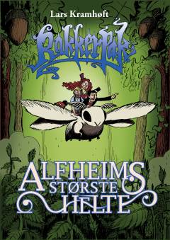 Rakkerpak - Alfheims største helte