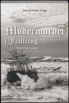 Modermordet i Fjaltring : historisk roman