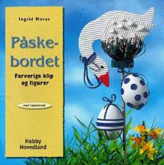 Påskebordet : med mønsterark