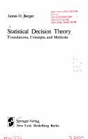 Statistical decision theory : foundations, concepts, and methods