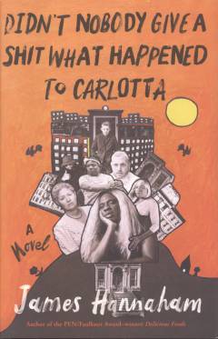 Didn't nobody give a shit what happened to Carlotta