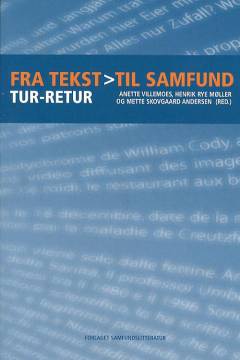 Fra tekst til samfund - tur-retur