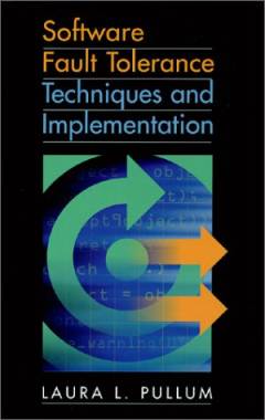 Software fault tolerance techniques and implementation
