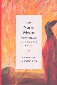 The Norse myths that shape the way we think
