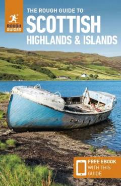 The rough guide to the Scottish Highlands & Islands