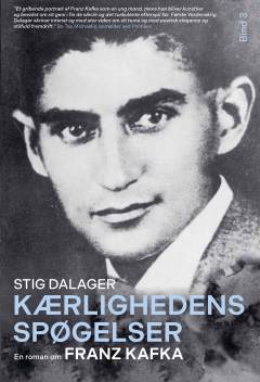 Kærlighedens spøgelser : en roman om Franz Kafka. Bind 3