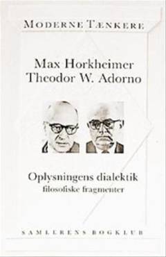 Oplysningens dialektik : filosofiske fragmenter
