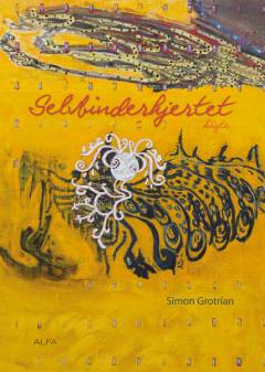 Selvbinderhjertet : digte