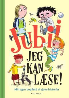 Jubii, jeg kan læse! : min egen bog fuld af sjove historier