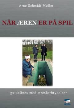 Når æren er på spil : guidelines mod æresforbrydelser