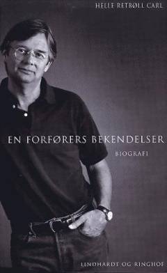 En forførers bekendelser : Bille August og hans nærmeste fortæller : biografi