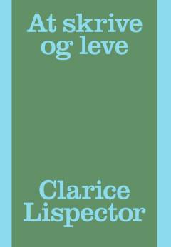 At skrive og leve : ikke kronikker