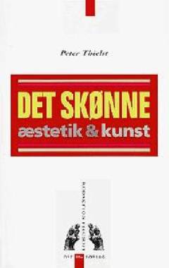 Det skønne : æstetik & kunst