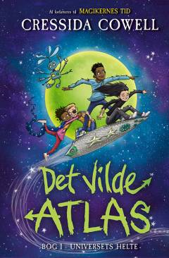 Det vilde atlas - universets helte