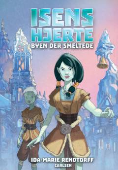 Isens hjerte - byen der smeltede