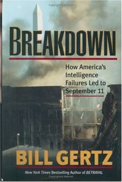 Breakdown : how America's intelligence failures led to September 11