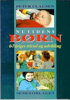 Nutidens børn - de 0-7 åriges trivsel og udvikling