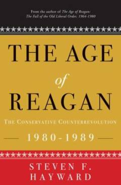 The age of Reagan : the conservative counterrevolution 1980-1989